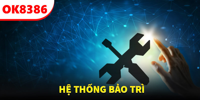 Hệ thống bảo trì